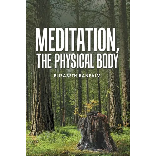 Meditation, the Physical Body - Paperback | Books | Wiccan Center