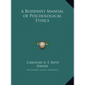A Buddhist Manual of Psychological Ethics - Hardcover | Books | Wiccan Center