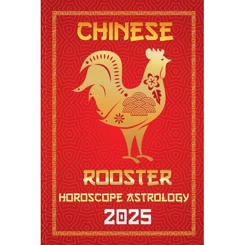 Rooster Chinese Horoscope 2025 - Paperback | Books | Wiccan Center