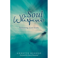 Soul Whisperer: Releasing Lost Souls - Paperback | Books | Wiccan Center