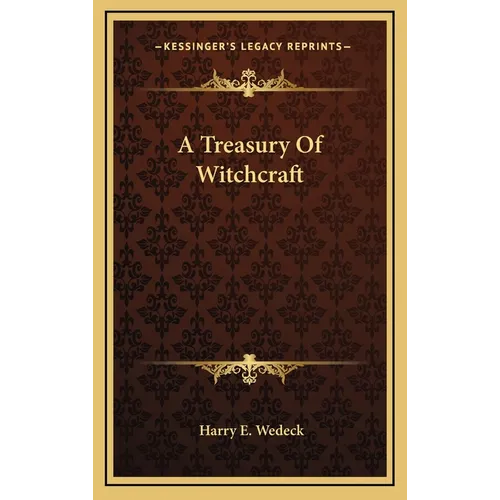 A Treasury Of Witchcraft - Hardcover | Books | Wiccan Center