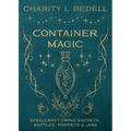 Container Magic: Spellcraft Using Sachets, Bottles, Poppets & Jars - Paperback | Books | Wiccan Center