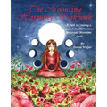 The Moontime Harmony Workbook - Paperback | Books | Wiccan Center