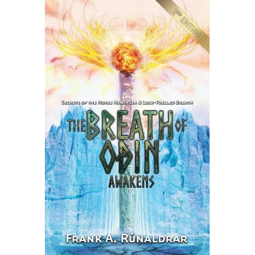 The Breath of Odin Awakens: Secrets of the Norse Hamingja and Luck-Fuelled Breath - Paperback | Books | Wiccan Center