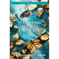 Healing From the Inside: Living Fully as You Age - Paperback