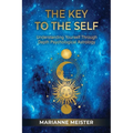 The Key to the Self: Understanding Yourself Through Depth Psychological Astrology - Paperback | Books | Wiccan Center