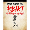 Usui Tibetan Reiki Healing Energy Master / Teacher Student Manual - Paperback