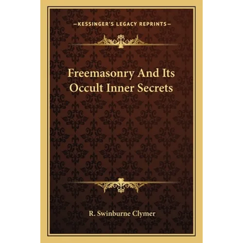 Freemasonry And Its Occult Inner Secrets - Paperback | Books | Wiccan Center