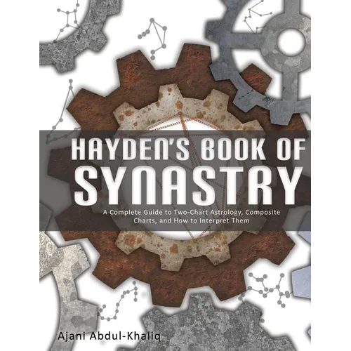 Hayden's Book of Synastry: A Complete Guide to Two-Chart Astrology, Composite Charts, and How to Interpret Them - Paperback | Books | Wiccan Center