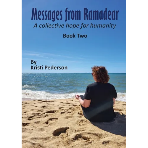 Messages From Ramadear: A collective hope for humanity book two - Paperback | Books | Wiccan Center
