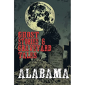 Ghost Stories & Graveyard Tales: Alabama - Paperback | Books | Wiccan Center