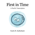First in Time: A Pacific Transcription - Paperback | Books | Wiccan Center
