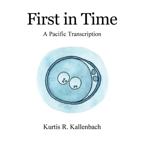First in Time: A Pacific Transcription - Paperback | Books | Wiccan Center