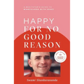 Happy for No Good Reason - Paperback | Books | Wiccan Center