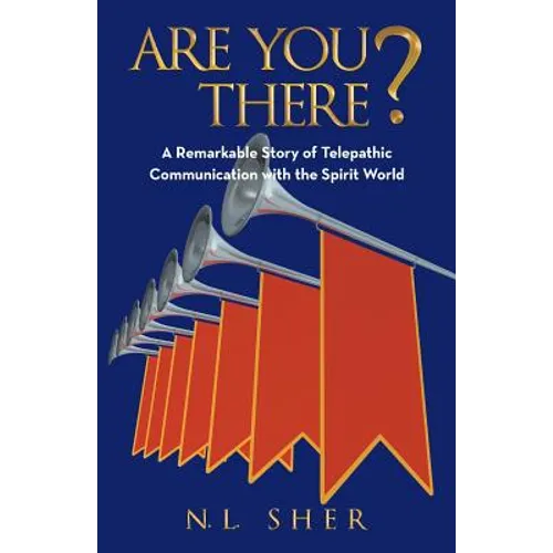 Are You There?: A Remarkable Story of Telepathic Communication with the Spirit World - Paperback | Books | Wiccan Center