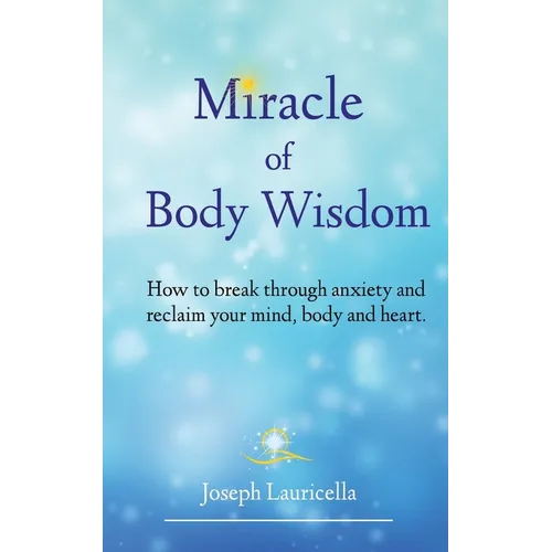 Miracle of Body Wisdom - Paperback | Books | Wiccan Center