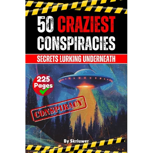 The 50 Craziest Conspiracies: Secrets Lurking Underneath - Paperback | Books | Wiccan Center