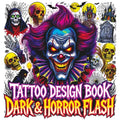 Tattoo Design Book - Dark & Horror Flash: Gothic Inspiration with Creepy Clowns Skulls Vampires Occult Symbols Haunted Icons and More Color Edition fo - Paperback | Books | Wiccan Center