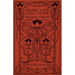Finding Your Soul's Home: From Freeze to Freedom - Paperback | Books | Wiccan Center