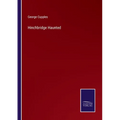 Hinchbridge Haunted - Paperback | Books | Wiccan Center