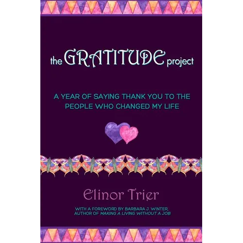 The Gratitude Project: A Year Of Saying Thank You To The People Who Changed My Life - Paperback | Books | Wiccan Center