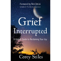 Grief Interrupted: A Holistic Guide to Reclaiming Your Joy - Paperback | Books | Wiccan Center
