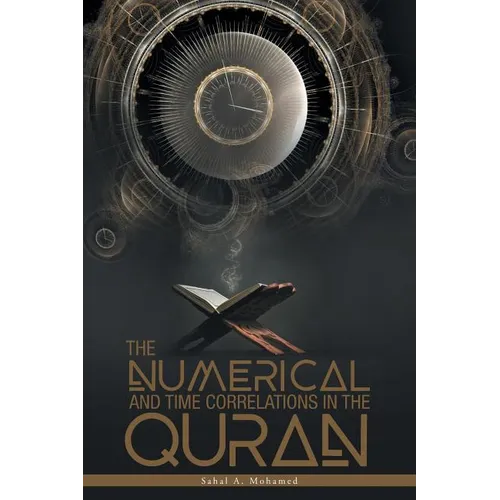 The Numerical And Time Correlations In The Quran - Paperback | Books | Wiccan Center