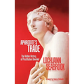 Aphrodite's Trade: The Hidden History of Prostitution Unveiled - Paperback | Books | Wiccan Center