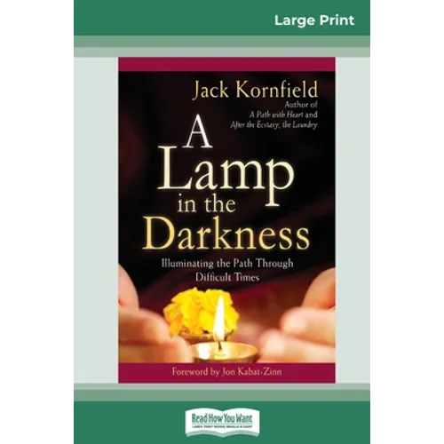A Lamp in the Darkness: Illuminating the Path Through Difficult Times (16pt Large Print Edition) - Paperback | Books | Wiccan Center