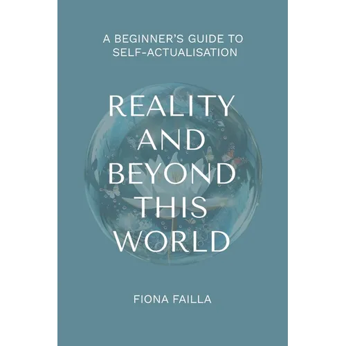 Reality and Beyond This World, A Beginner's Guide to Self-Actualisation - Paperback | Books | Wiccan Center