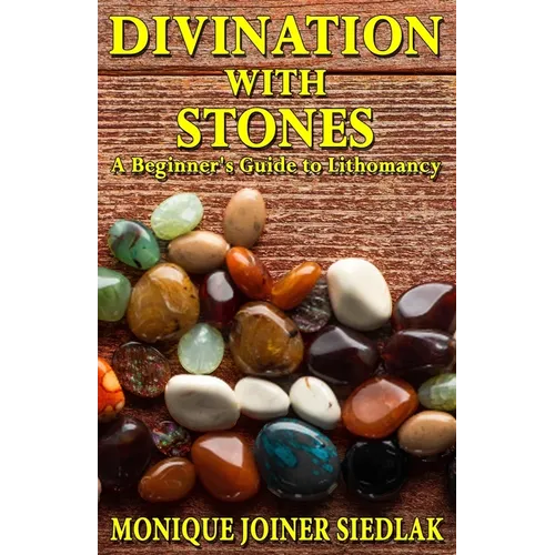 Divination with Stones: A Beginner's Guide to Lithomancy - Paperback | Books | Wiccan Center