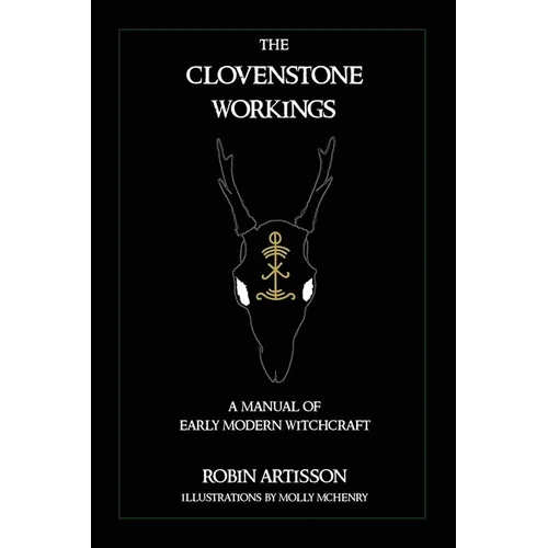 The Clovenstone Workings: A Manual of Early Modern Witchcraft - Paperback | Books | Wiccan Center