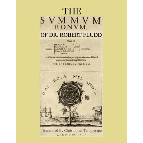 The Summum Bonum Of Dr. Robert Fludd - Paperback | Books | Wiccan Center