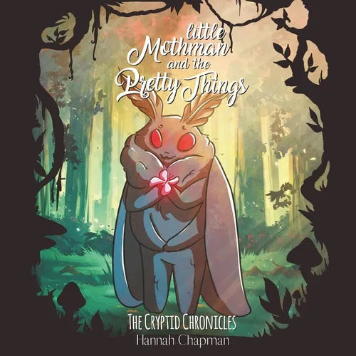 Little Mothman and the Pretty Things: The Cryptid Chronicles - Paperback | Books | Wiccan Center