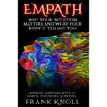 Empath: Why Your Intuition Matters And What Your Body Is Telling You: Empaths Survival with 17 Habits to Ensure Survival - Paperback | Books | Wiccan Center