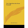New Light from the Great Pyramid - Hardcover | Books | Wiccan Center