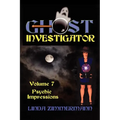 Ghost Investigator Volume 7 - Paperback | Books | Wiccan Center