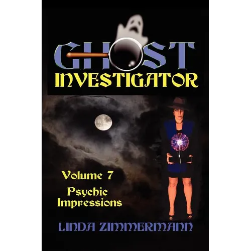 Ghost Investigator Volume 7 - Paperback | Books | Wiccan Center