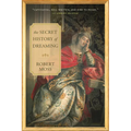 The Secret History of Dreaming - Paperback | Books | Wiccan Center