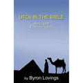 UFO's in the Bible: Ancient Encounters - Paperback | Books | Wiccan Center