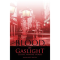 Blood by Gaslight: Classic Vampire Stories - Paperback | Books | Wiccan Center