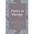 Poetry as Therapy: Connecting to your emotions through poetry and self-enquiry - Paperback | Books | Wiccan Center