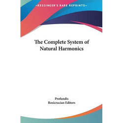 The Complete System of Natural Harmonics - Hardcover | Books | Wiccan Center