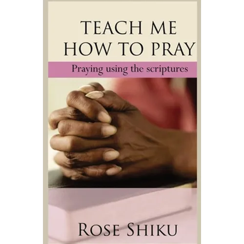 Teach Me How to Pray: Praying using the scriptures - Paperback | Books | Wiccan Center