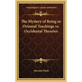 The Mystery of Being or Oriental Teachings vs. Occidental Theories - Hardcover | Books | Wiccan Center