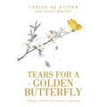 Tears for a Golden Butterfly: A Memoir of Grief and Spiritual Awakening - Paperback | Books | Wiccan Center