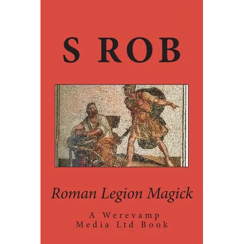 Roman Legion Magick - Paperback | Books | Wiccan Center