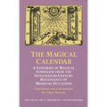 The Magical Calendar: A Synthesis of Magial Symbolism from the Seventeenth-Century Renaissance of Medieval Occultism - Paperback | Books | Wiccan Center