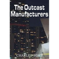 The Outcast Manufacturers - Paperback | Books | Wiccan Center