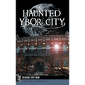 Haunted Ybor City - Hardcover | Books | Wiccan Center